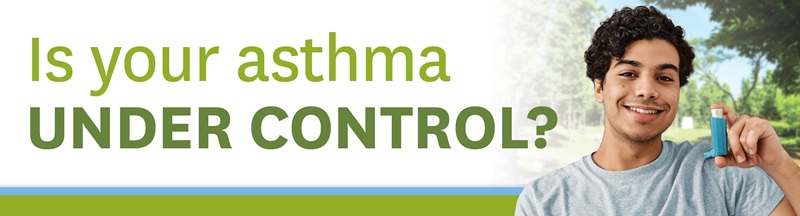 Is your asthma under control?