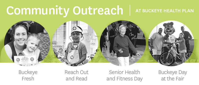 Community Outreach at Buckeye Health Plan: Buckeye Fresh, Reach Out and Read, Senior Health and Fitness Day, Operation Feed the Hungry