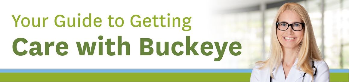 Your Guide to Getting Care with Buckeye