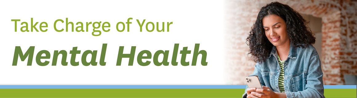 Take Charge of Your Mental Health